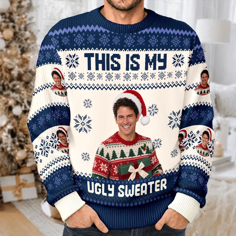 Christmas Custom Photo This Is My Ugly Sweater - Personalized Unisex Ugly Sweater