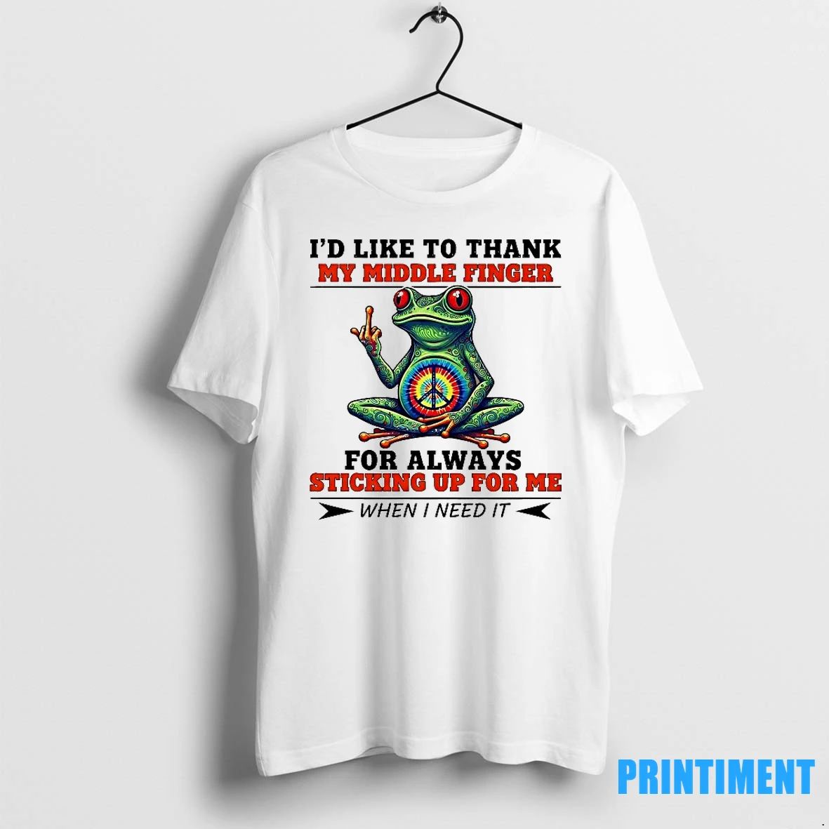 Frog Id Like To Thank My Middle Finger For Always Sticking Up For Me Tshirts