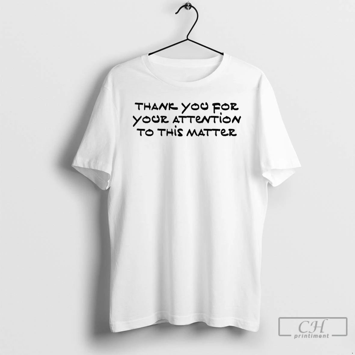 Premium Trump Handwriting Thank You For Your Attention To This Matter T Shirts