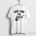 Premium Here Come The Judge