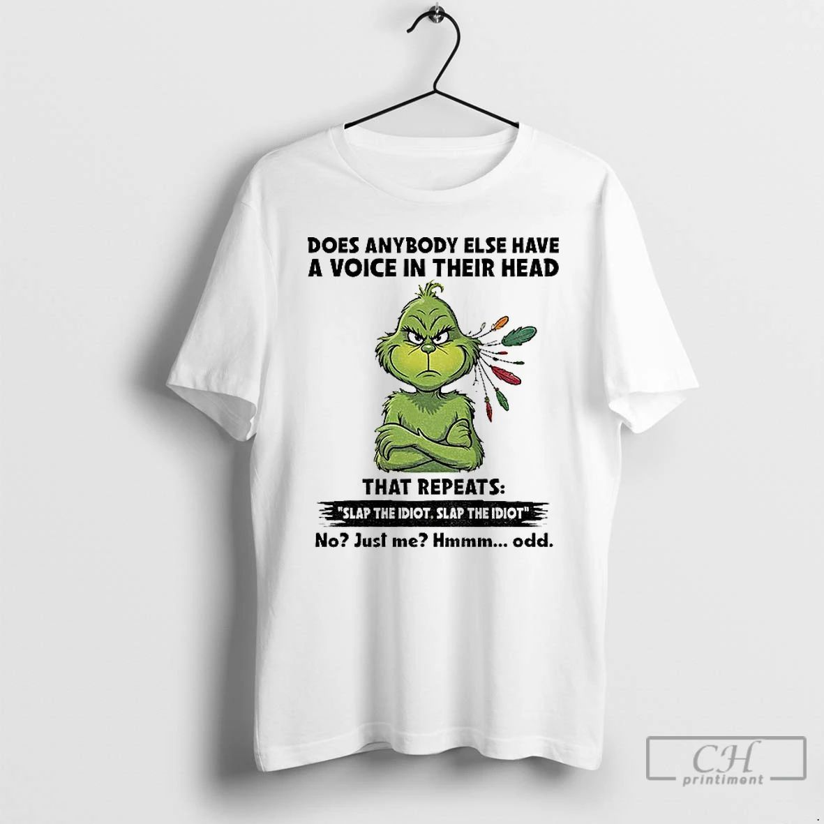 Classic Grinch Does Anybody Else Have A Voice In Their Head That Repeats Slap The