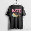 Premium Wtf Whisk Till Fluffy T Shirts