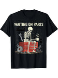 Funny Mechanic Skeleton T-Shirt | Waiting On Parts Graphic Tee