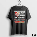 Original Some Grandmas Play Bingo Real Grandmas Watch 49ers