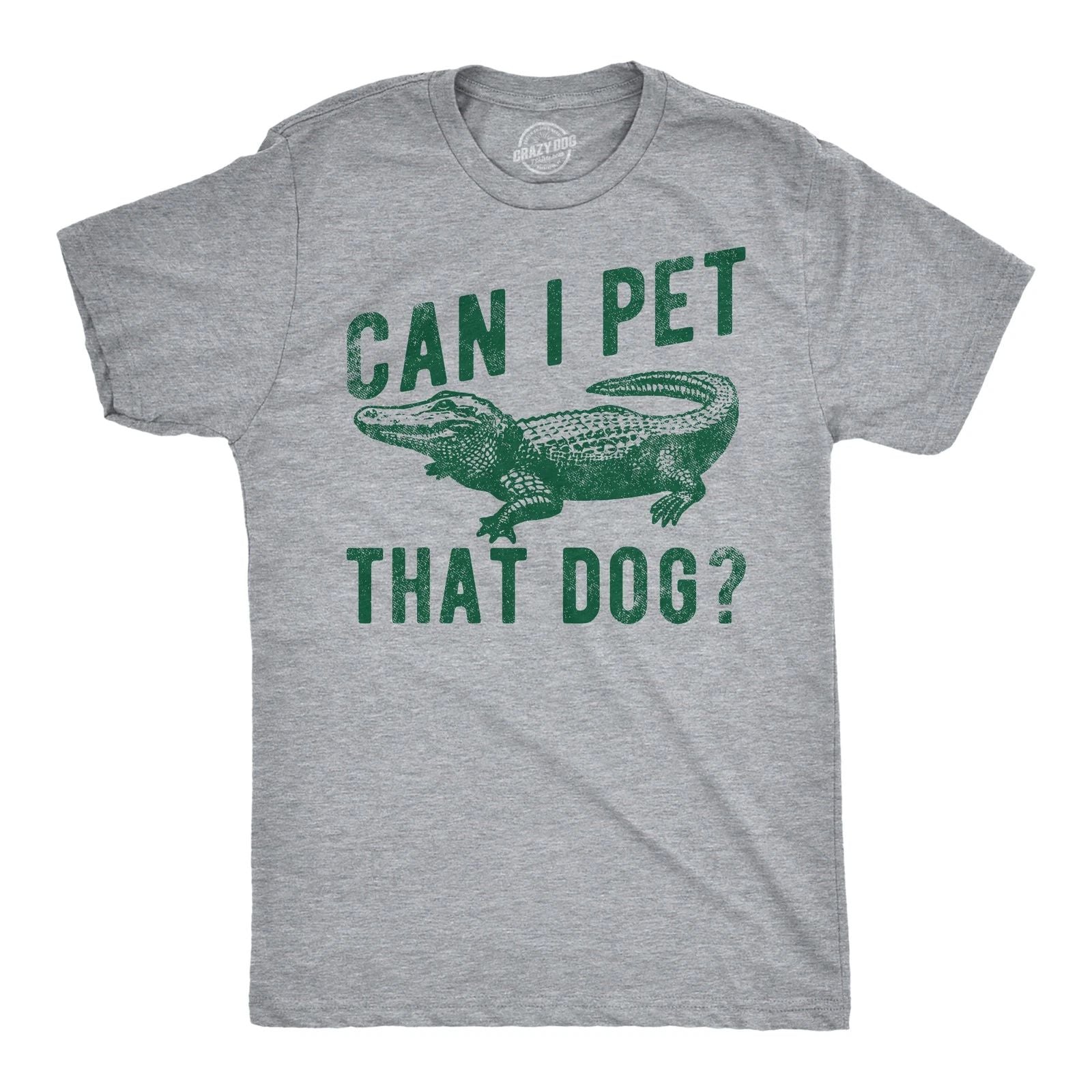 Mens Funny T Shirts Can I Pet That Dog Sarcastic Alligator Graphic Tee for Men