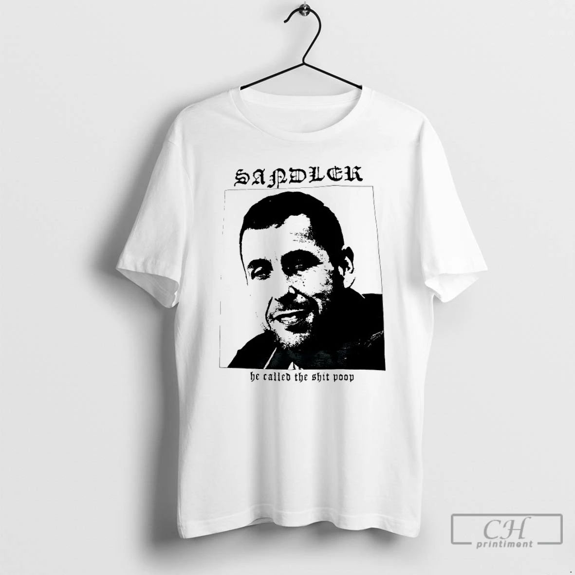 Classic Sandler Be Called The Shit Poop