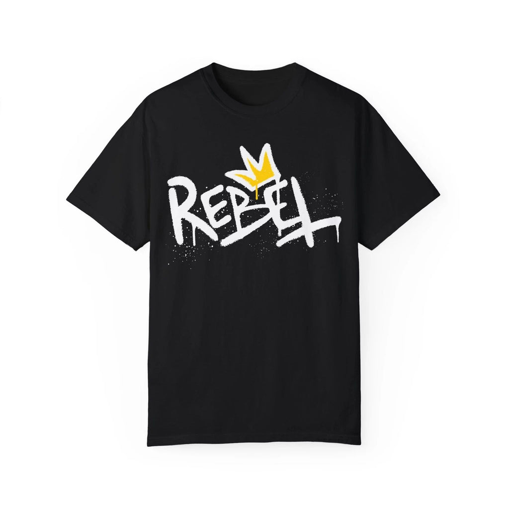 Rebel Urban Graffiti Art Style Quote :: Unisex Garment-Dyed T-shirt