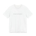 Be Your Own Motivation Tee