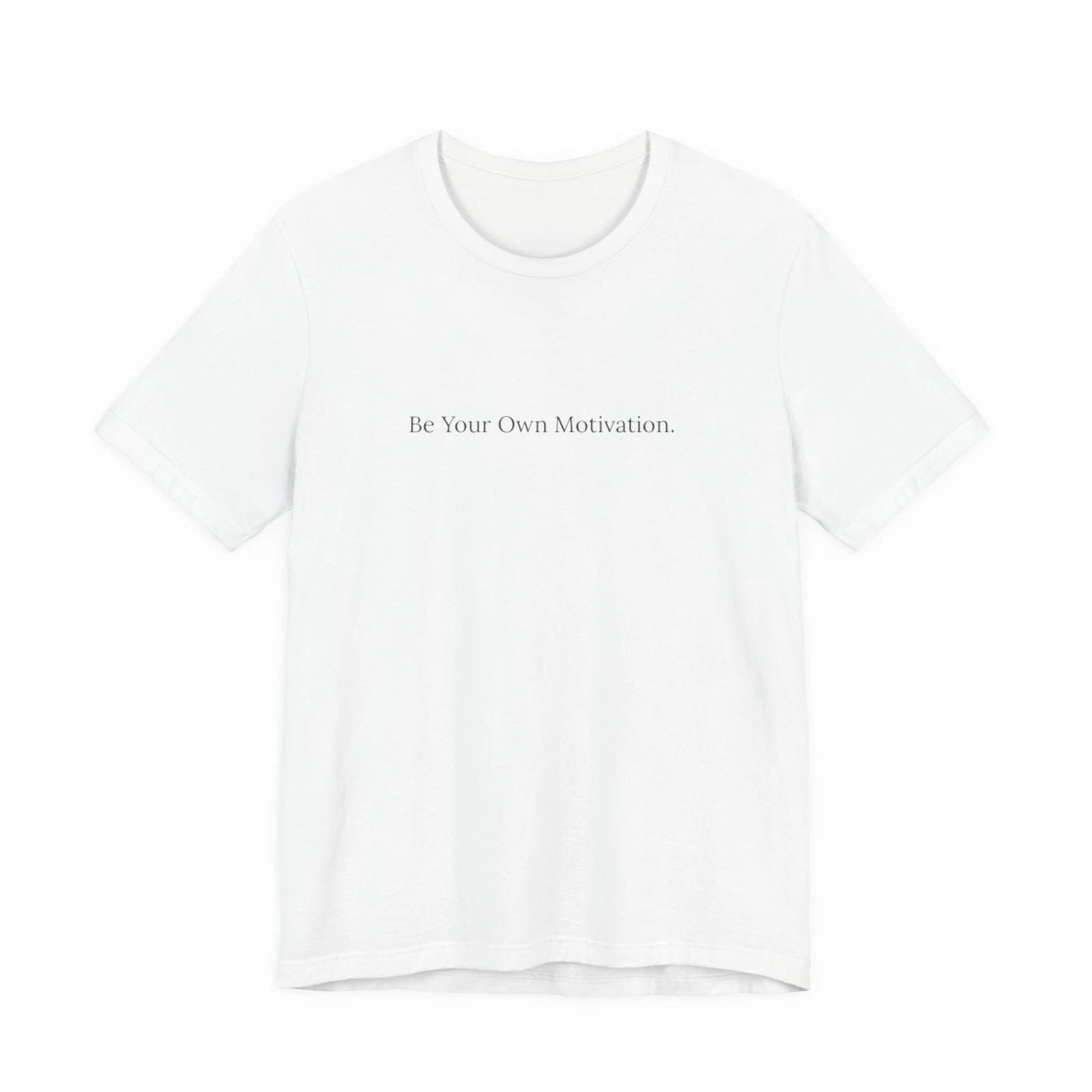 Be Your Own Motivation Tee