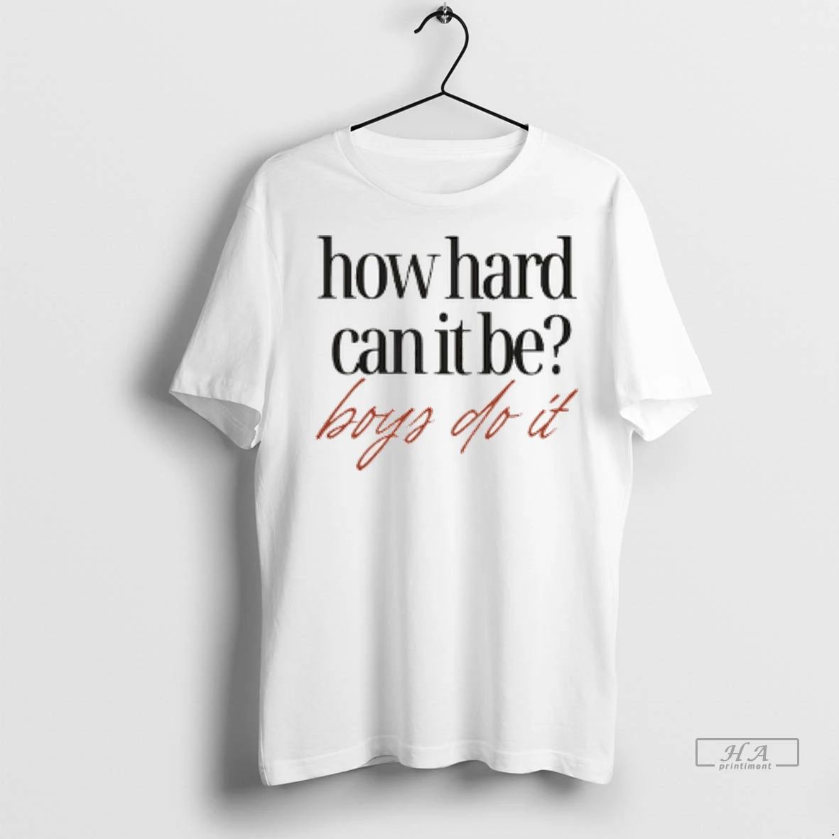 Trendy Officials How Hard Can It Be Boys Do It Shirt Sweater