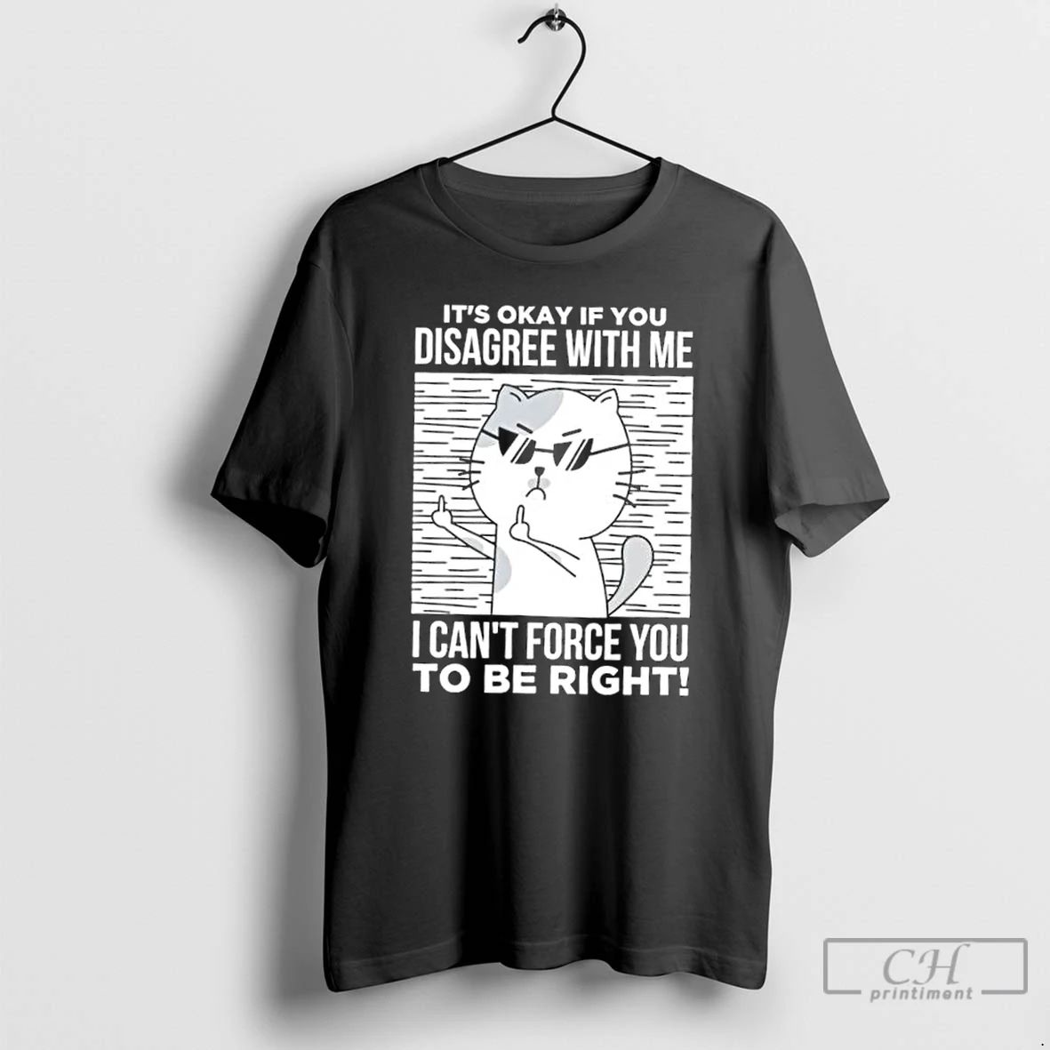 Classic Angry Cat With Glasses Its Okay If You Disagree With Me T Shirts