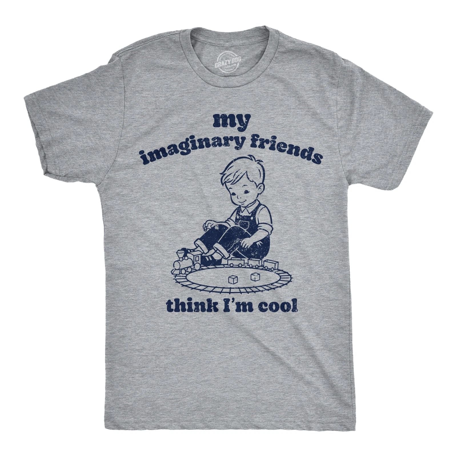 Mens Funny T Shirts My Imaginary Friends Think Im Cool Sarcastic Graphic Novelty