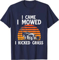 Funny Lawn Mowing I Came I Mowed I Kicked Grass Unisex T-Shirt
