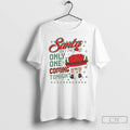 Premium Santa Isnt The Only One Coming Tonight Ugly Christmas 2025 T Shirts