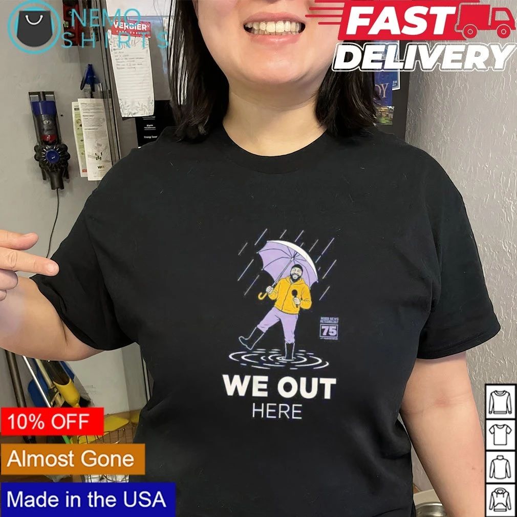 Hood News Meteorology 75 With Hilarious Scales We Out Here shirt