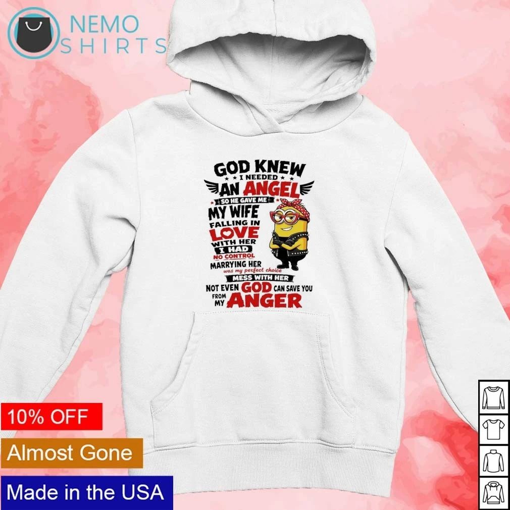 Minion God Knew I Needed an Angel Wife Quote shirt