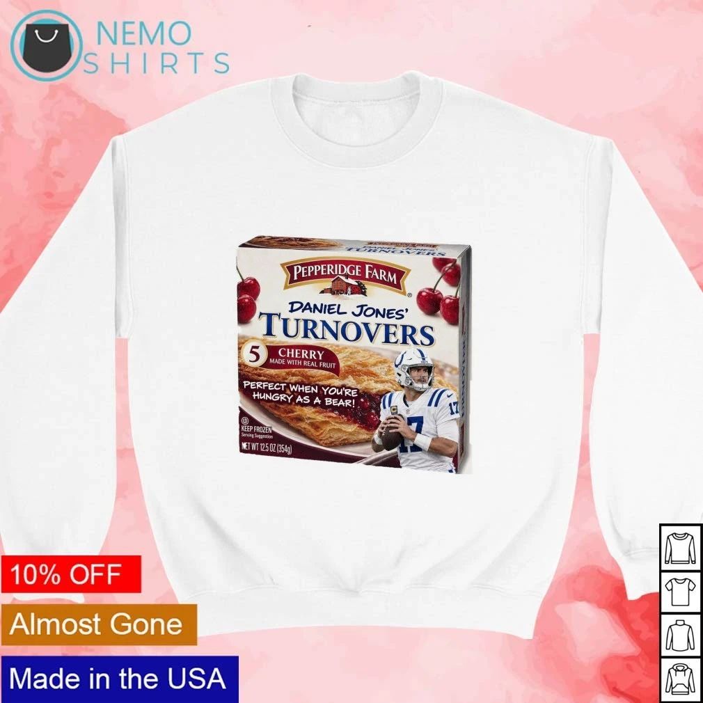 Daniel Jones’ Turnovers Indianapolis Colts No 17 Perfect When You’re Hungry as a Bear shirt