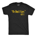 Mens Funny T Shirts We Dont Care Gen X Sarcastic Quote Graphic Novelty Tee for