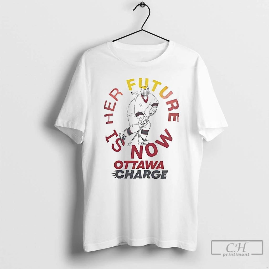 Classic Ottawa Charge Her Future Is Now T Shirts