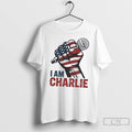 Classic I Am Charlie Kirk Statement T Shirts