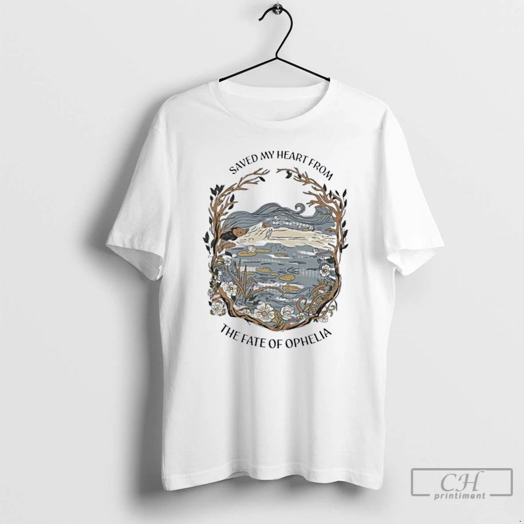 Classic Saved My Heart From The Fate Of Ophelia Taylor T Shirts