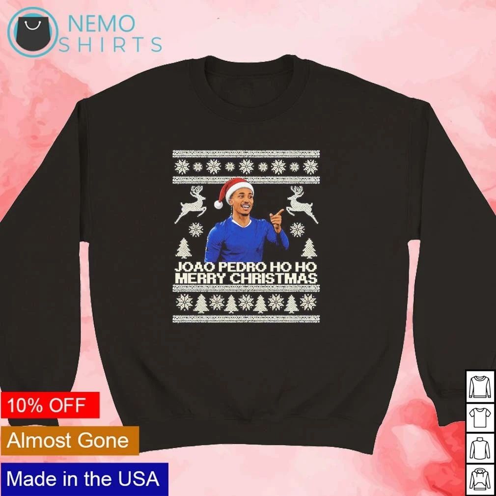 Joao Pedro Ho Ho Chelsea Merry Ugly Christmas shirt