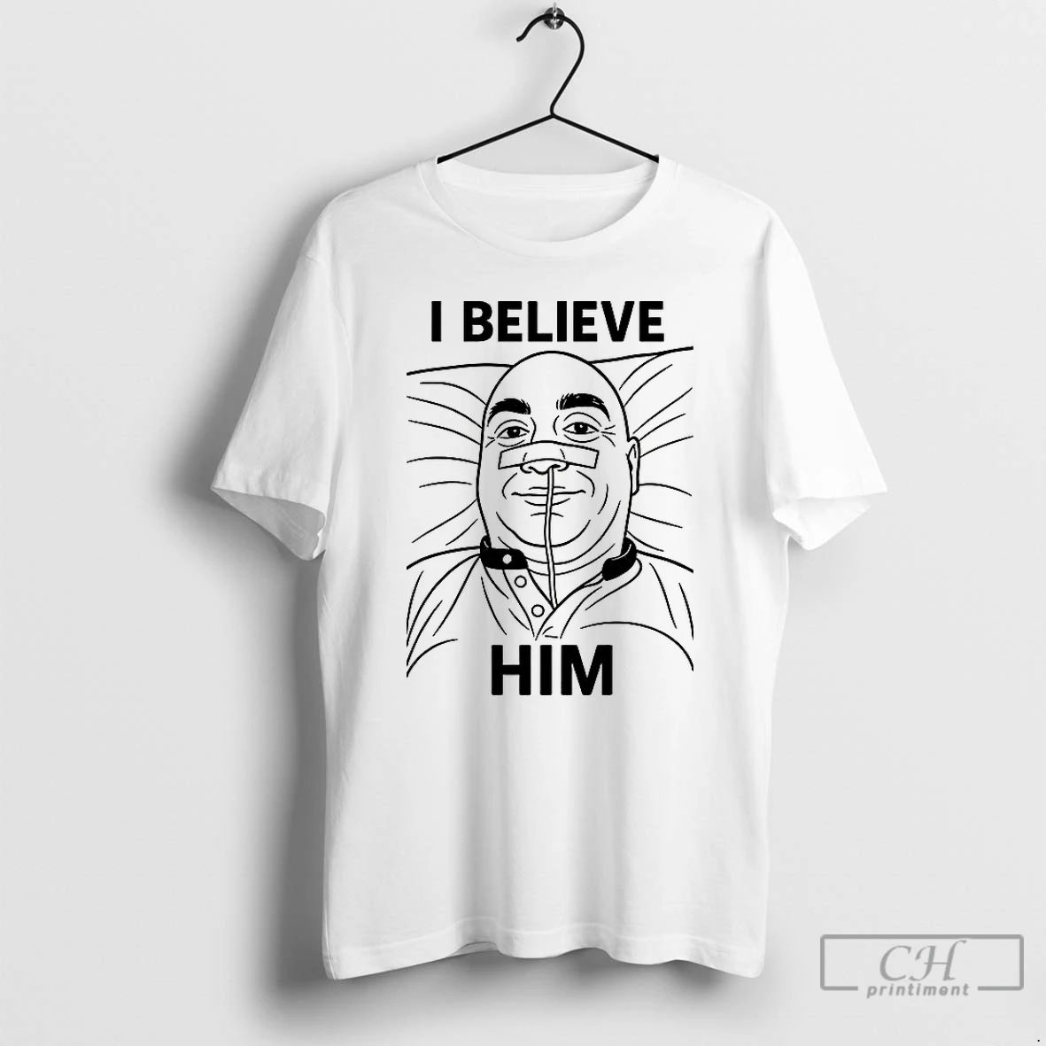 Premium I Believe Him T Shirts
