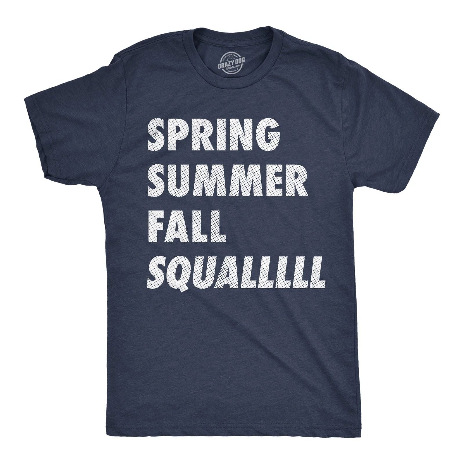 Mens Funny T Shirts Spring Summer Fall Squall Sarcastic Graphic Novelty Tee for