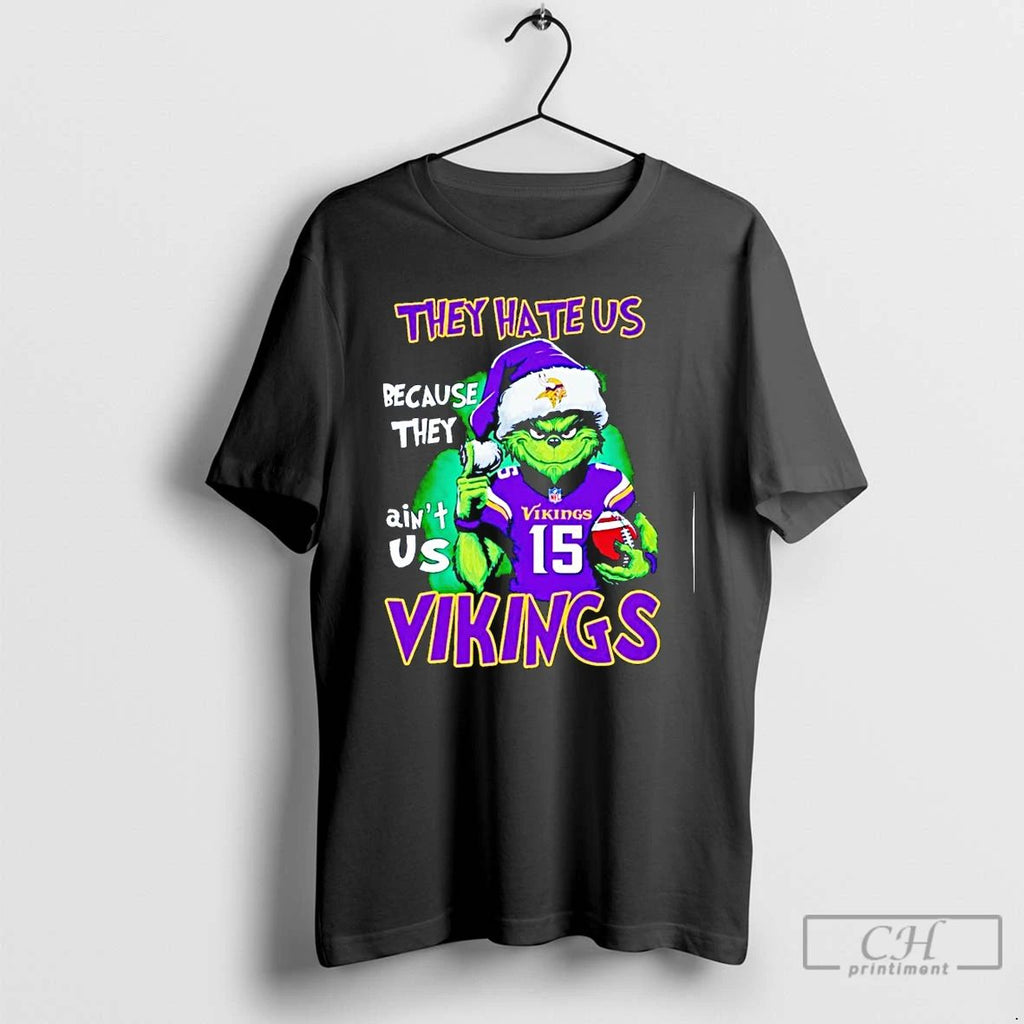 Classic The Grinch They Hate Us Because They Aint Us Minnesota Vikings Christmas T Shirts