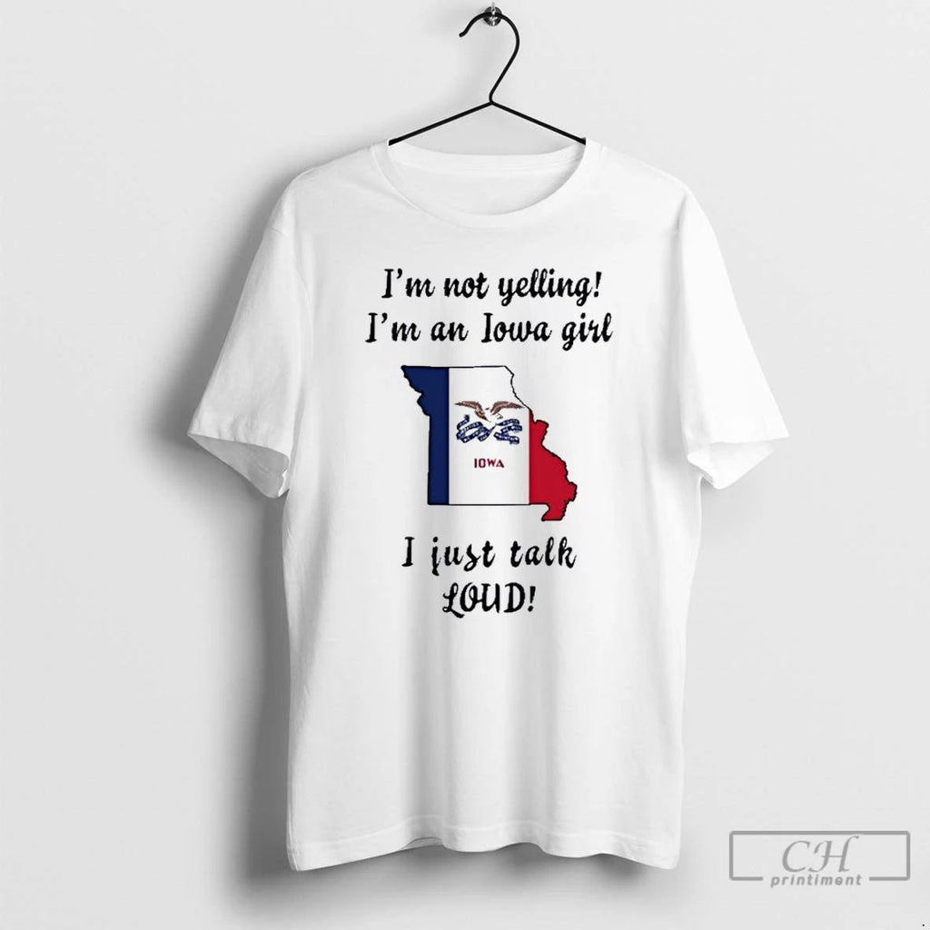 Premium Missouri Map Im Not Yelling Im An Iowa Girl I Just Talk Loud