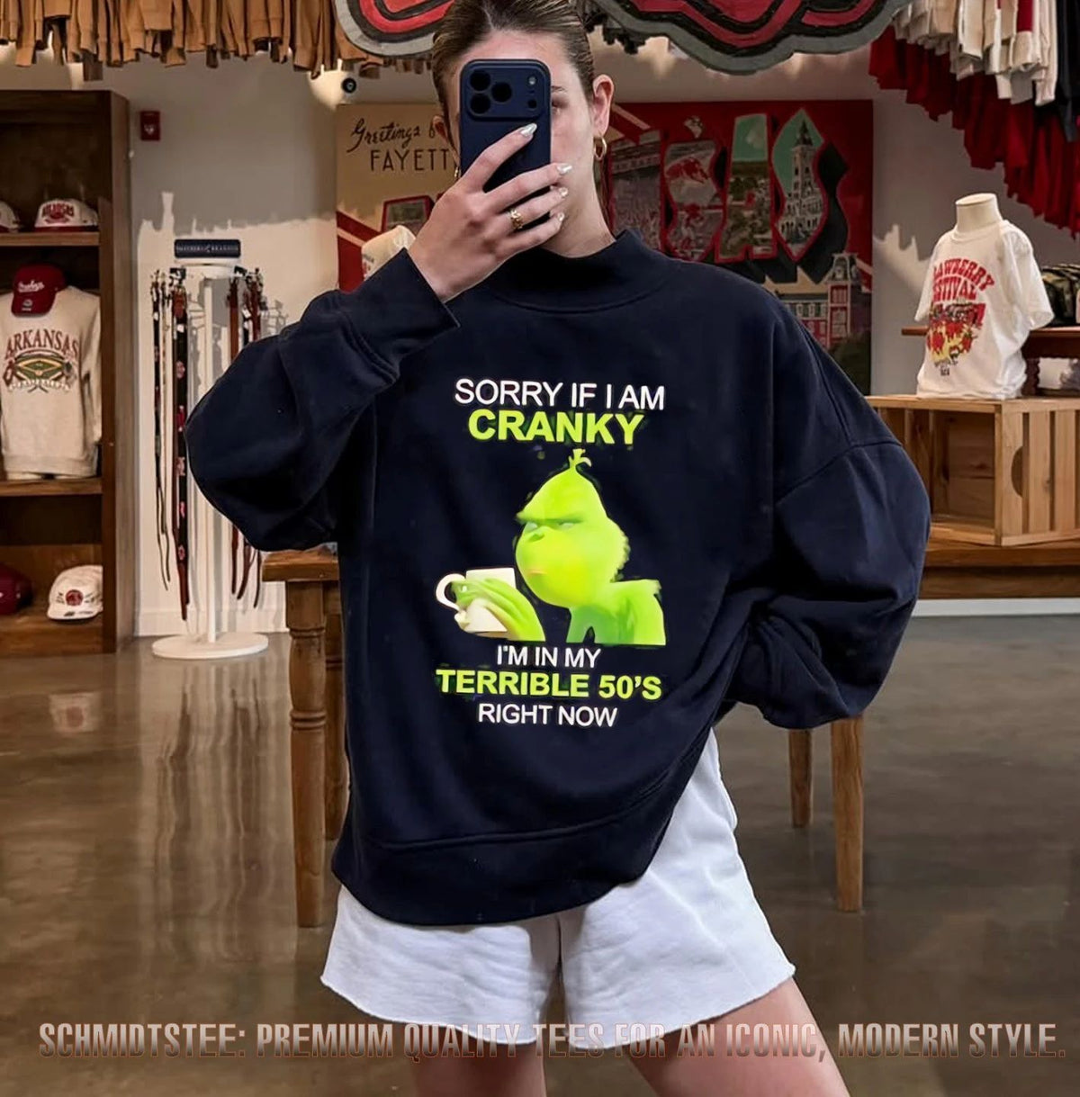 Grinch sorry if I am cranky I’m in my terrible 50’s right now shirt