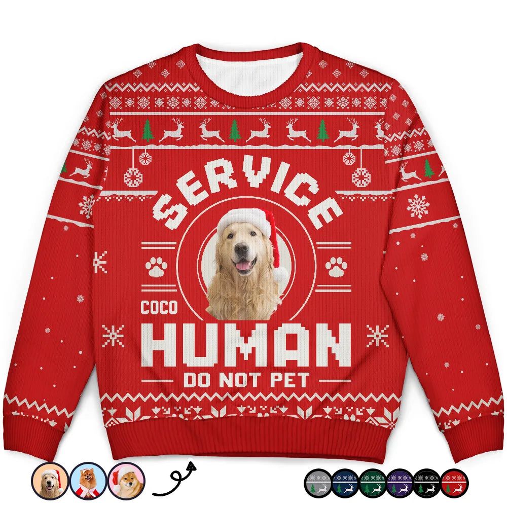 Custom Photo Service Human Do Not Pet - Personalized Unisex Ugly Sweater