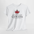 Travel Canada Unisex Tee, The World Needs More Canada T-Shirt, Canadian Traveler
