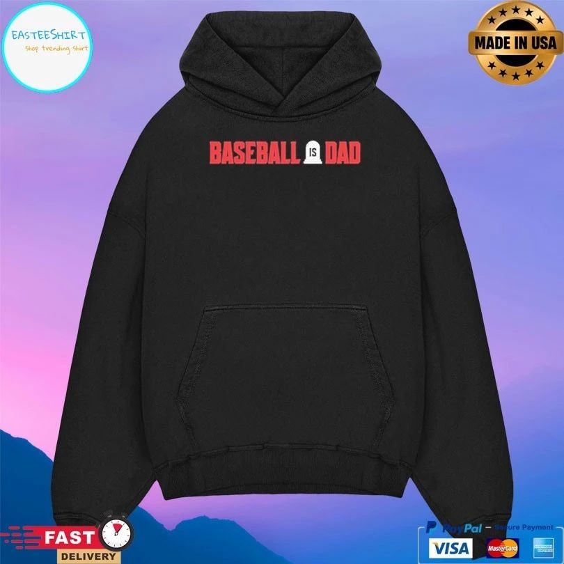 Section 10 Baseball Is Dad T-shirt