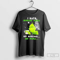Classic Grinch I Hate Morning People And Mornings And People Merry Christmas T Shirts
