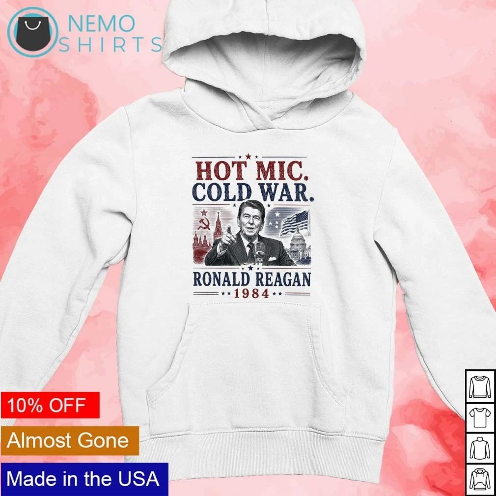Ronald Reagan 1984 Hot Mic Cold War shirt