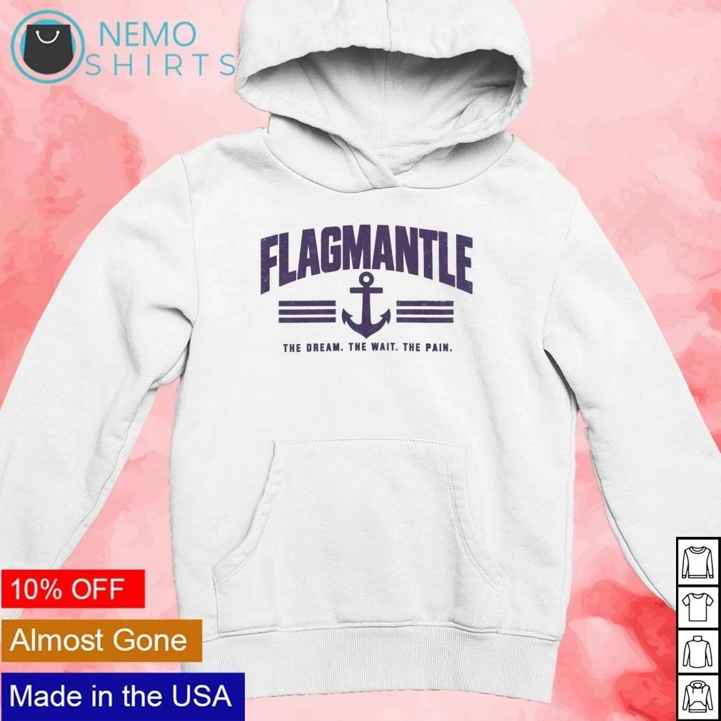 Fremantle Dockers Flagmantle The Dream The Wait The Pain shirt
