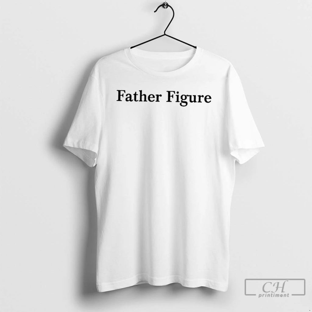 Classic Father Figure T Shirts