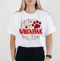 My Dog Is My Valentine Shirt, Dog Lover Shirt, Funny Valentine's Shirt, Valen...