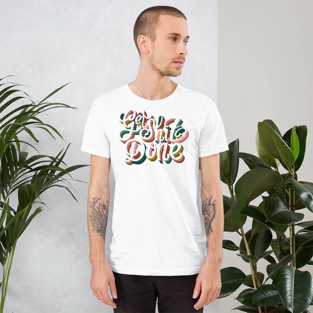 Get Shiz Done Shirt/ Funny Sayings/ Funny T Shirt/ Motivational Shirt