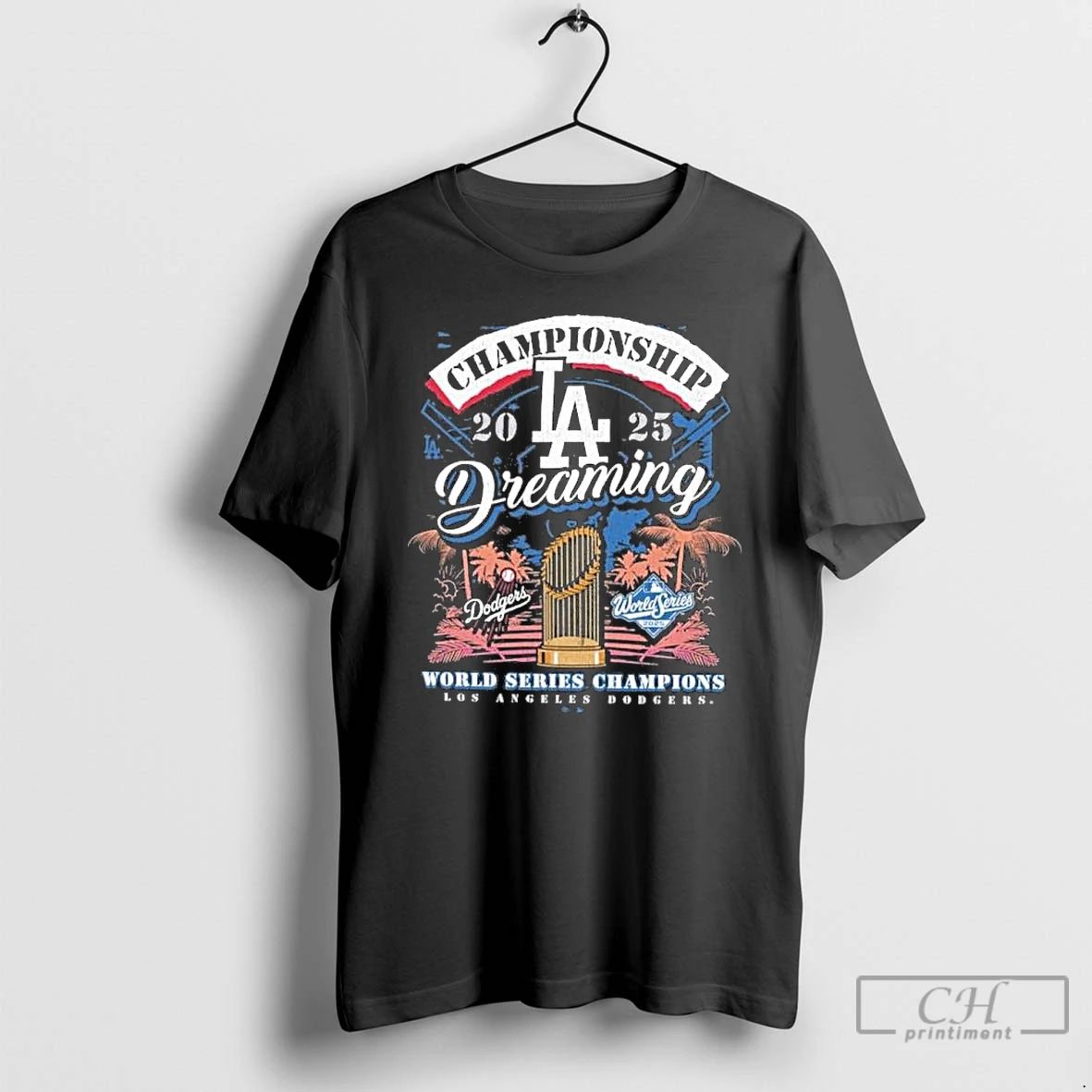 Premium Los Angeles Dodgers Dreaming World Series Champions 2025 T Shirts