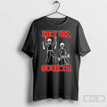 Premium Hey Uk Suck It T Shirts