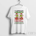 Premium Grinch 4 Levels Of Crazy Talks To Self Argues With Self Christmas T Shirts