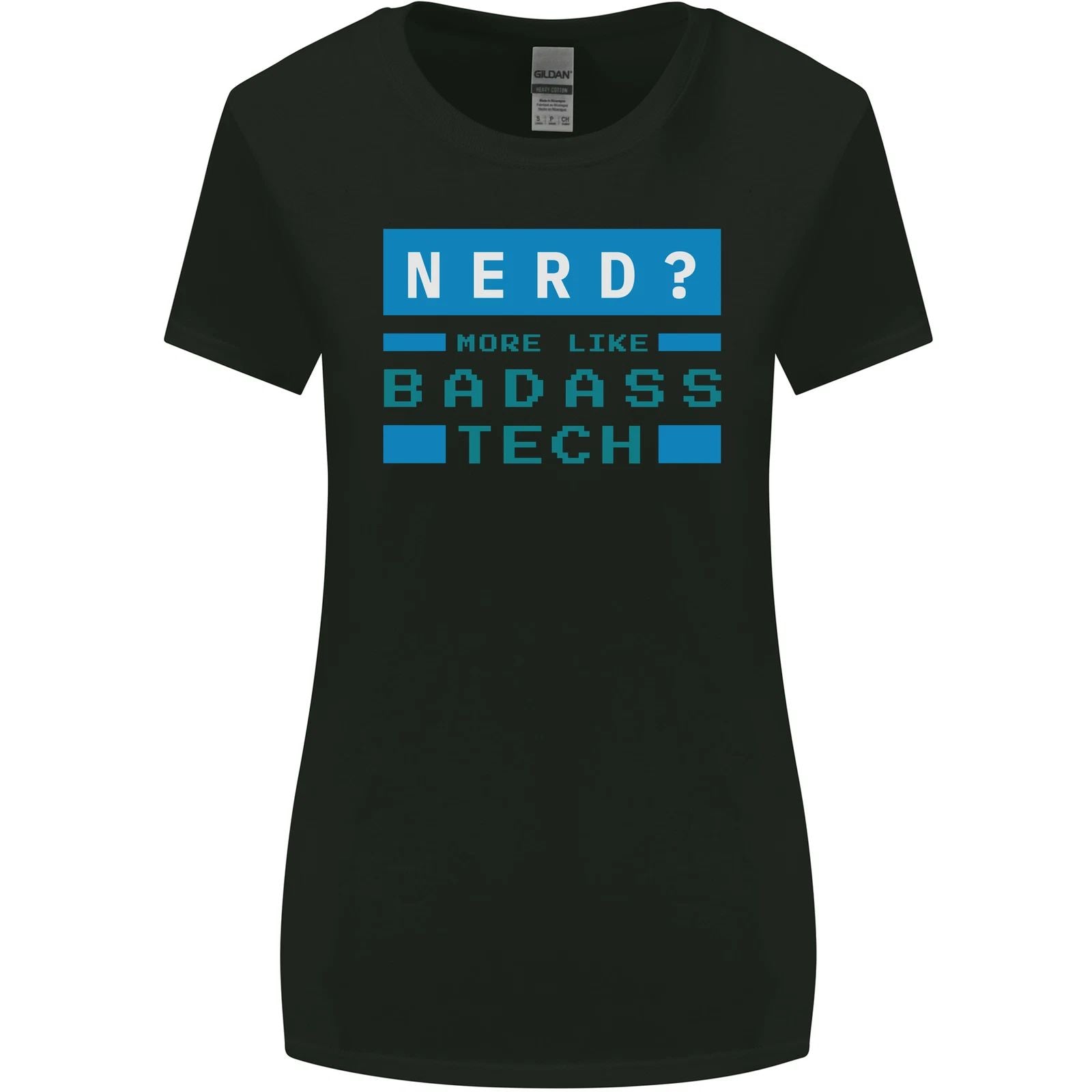 Nerd More Like Badass Teck Funny IT Tecky Womens Wider Cut T-Shirt