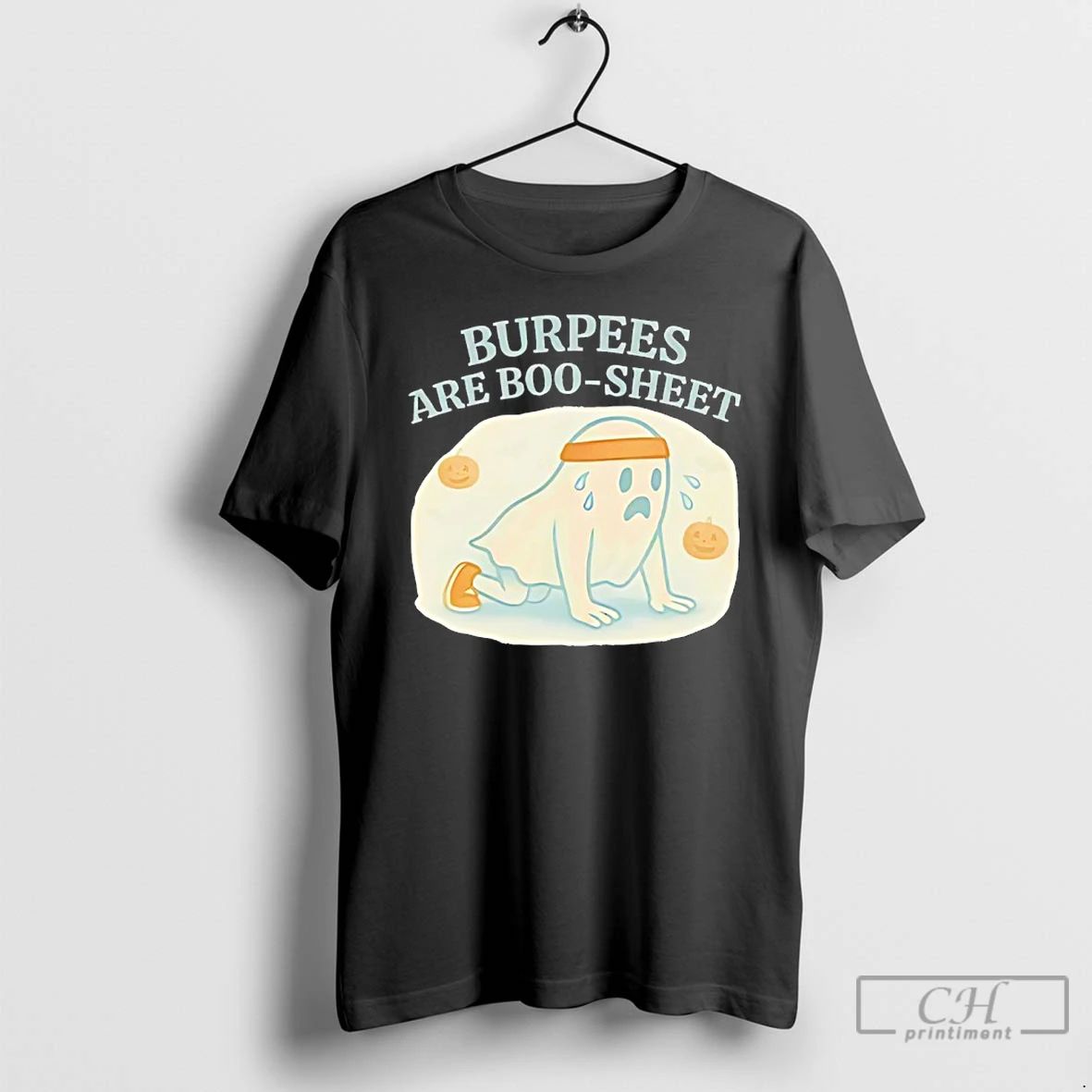 Classic Burpees Are Boo Sheet T Shirts
