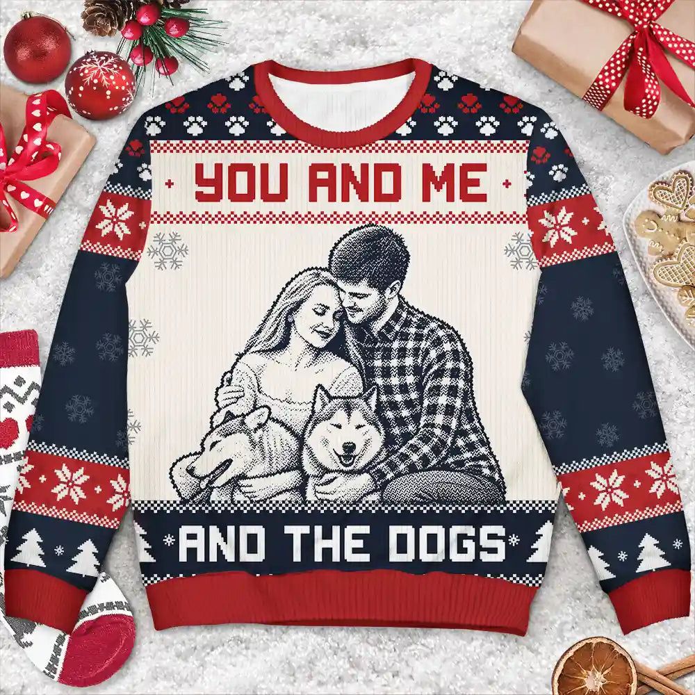 Christmas Gift For Pet Couples - Personalized Custom Photo You And Me And The Dogs Unisex Ugly Sweater
