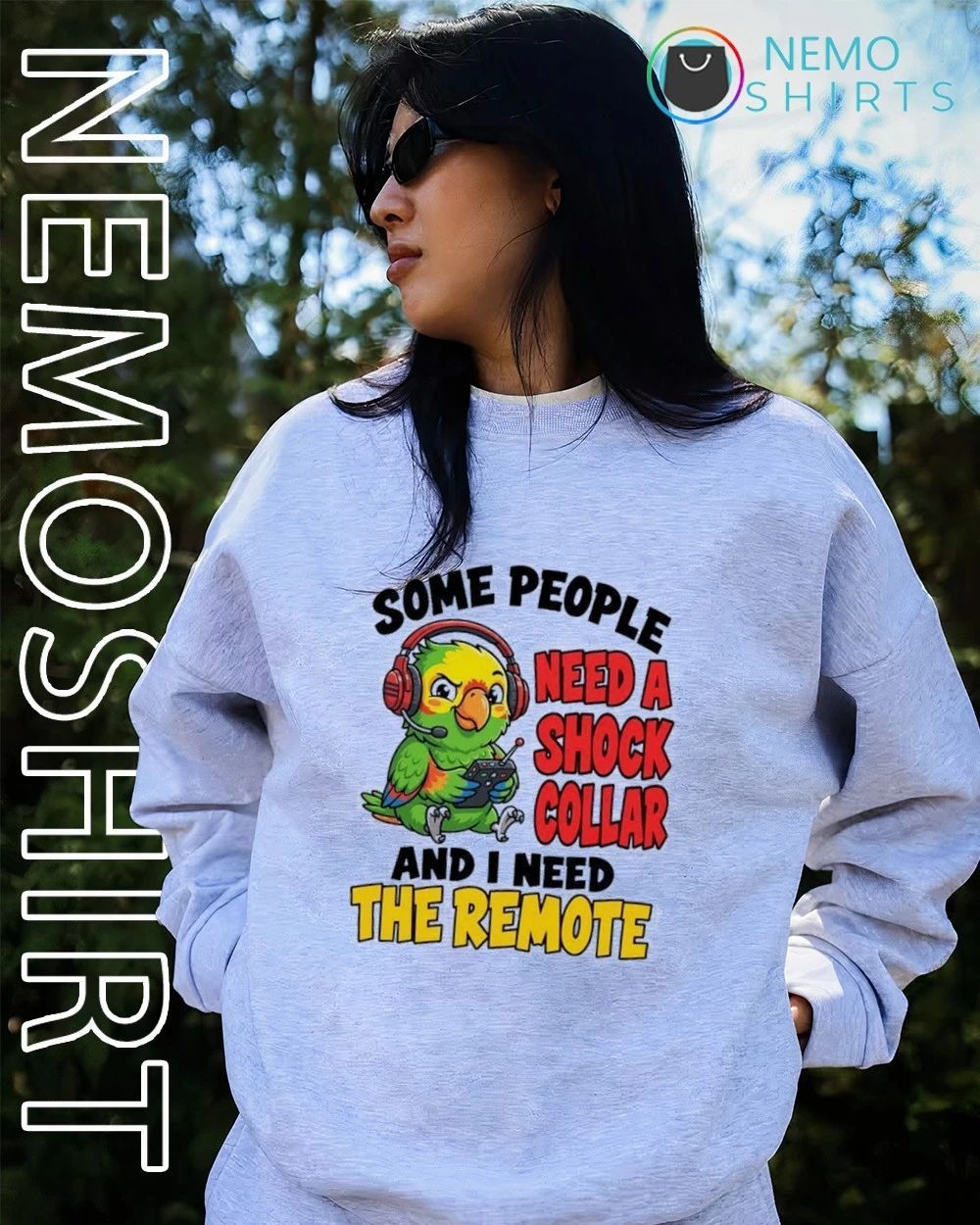 Parrot Gamer Some People Need a Shock Collar and I Need the Remote shirt