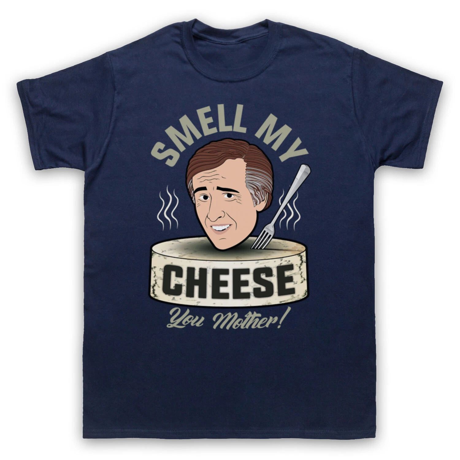 ALAN PARTRIDGE SMELL MY CHEESE YOU MOTHER COOGAN TV MENS & WOMENS T-SHIRT