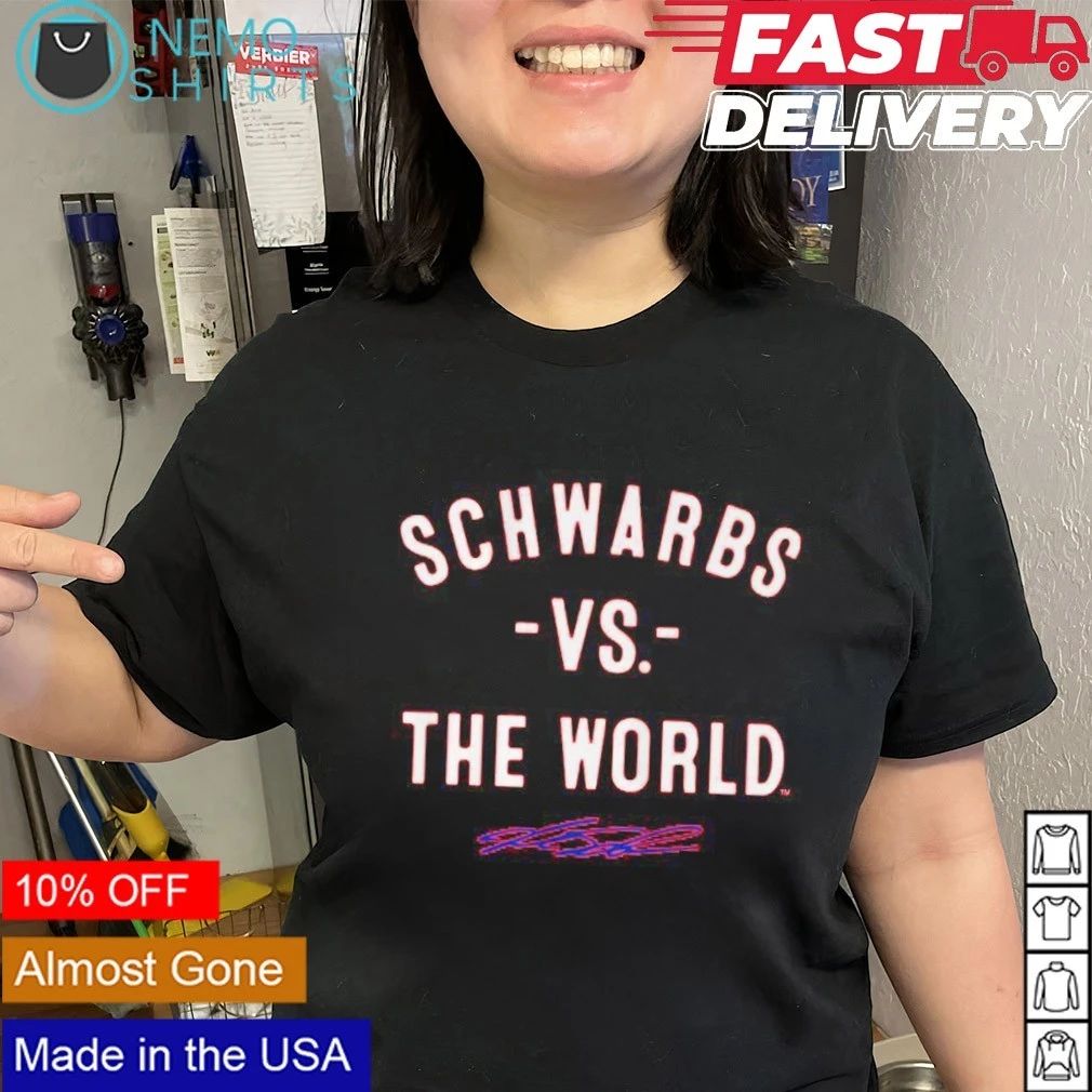 Kyle Schwarber Vs. The World signature shirt
