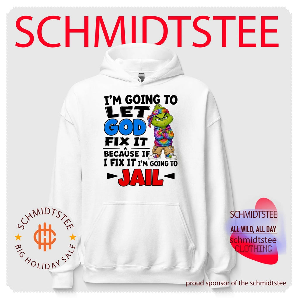 Grinch I’m going to let Dog fix it because if I fix it I’m going to jail shirt
